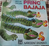 kniha Princ Bajaja, Národní divadlo  1988