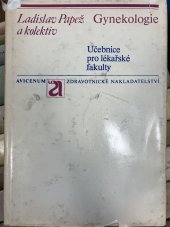 kniha Gynekologie učebnice pro lékařské fakulty, Avicenum 1977