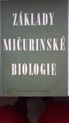 kniha Základy mičurinské biologie, Přírodovědecké vydavatelství 1952