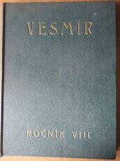 kniha Vesmír - ročník VIII - 1929 -30 Časopis pro šíření přírodních věd a jejich užití, Pražské akciové tiskárny 1930