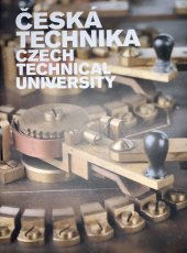 kniha Česká technika = Czech Technical University, ČVUT 2004