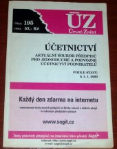 kniha Účetnictví aktuální soubor předpisů pro jednoduché a podvojné účetnictví podnikatelů : podle stavu k 1.1.2000, Sagit 2000