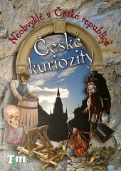 kniha Neobvyklé v České republice české kuriozity, Jitro 2009