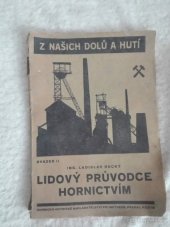 kniha Lidový průvodce hornictvím, Hornicko-hutnické nakladatelství Prometheus 1938