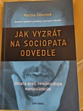 kniha Jak vyzrát na sociopata odvedle Obrana proti nemilosrdným manipulátorům  , Dům Harfa 2021