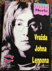 kniha Vražda Johna Lennona, Svoboda 1995