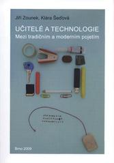 kniha Učitelé a technologie mezi tradičním a moderním pojetím, Paido 2009