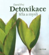 kniha Detoxikace těla a mysli, Triton 2004