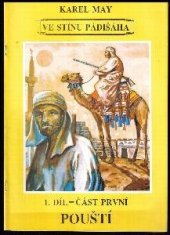 kniha Ve stínu pádišáha. 1. díl, - Pouští, Hanácké nakladatelství 1992
