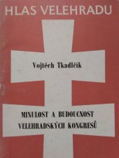 kniha Minulost a budoucnost velehradských kongresů, Česká provincie Tovaryšstva Ježíšova 1993