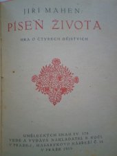 kniha Píseň života hra o čtyřech dějstvích, B. Kočí 1919