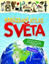 kniha Obrázkový atlas světa, Mladá fronta 2009