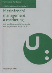 kniha Mezinárodní management a marketing pro kombinovanou formu studia, Univerzita Pardubice 2008