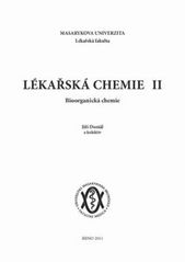 kniha Lékařská chemie II bioorganická chemie, Masarykova univerzita 2011