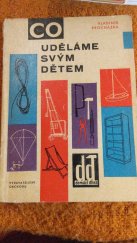 kniha Co uděláme svým dětem, Vydav. obch. 1961