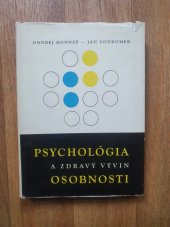 kniha Psychológia a zdravý vývin osobnosti Materiály 3. zjazdu slovenských psychológov na tému Psychológia a problémy vývinu osobnosti, uskutočneného v dňoch 19.-22. apríla 1970 v Tatranskej Lomnici, Psychodiagnostika 1971