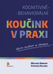 kniha Kognitivně behaviorální koučink v praxi přístup založený na důkazech, Motiv Press 2015