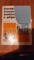 kniha Stavebnice tranzistorových zesilovačů a přijímačů, SNTL 1973