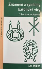 kniha Znamení a symboly katolické víry 25 otázek a odpovědí, Karmelitánské nakladatelství 2020