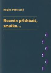 kniha Nezván přicházíš, smutku--, Šimon Ryšavý 2008