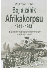 kniha Boj a zánik Afrikakorpsu 1941-43 S polním maršálem Rommelem v africké poušti, Omnibooks 2019