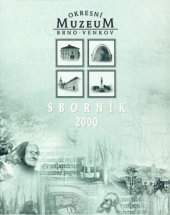 kniha Okresní muzeum Brno-venkov Sborník 2000, Okresní muzeum Brno-venkov 2000