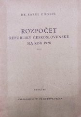 kniha Rozpočet republiky Československé na rok 1928 Řeč, kterou proslovil ministr financí dr. Karel Engliš v poslanecké sněmovně Národního shromáždění dne 25. října 1927, Fr. Borový 1927