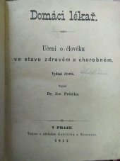 kniha Domácí lékař učení o člověku ve stavu zdravém i chorobném, Rohlíček & Sievers 1877