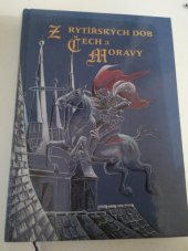 kniha Z rytířských dob Čech a Moravy (zkazky, pověsti a legendy), Nakladatelství Olomouc 1998