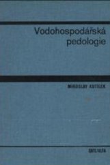 kniha Vodohospodářská pedologie Vysokošk. učebnice, SNTL 1978