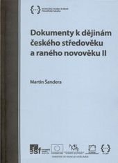 kniha Dokumenty k dějinám českého středověku a raného novověku II., Gaudeamus 2010