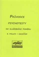 kniha Průvodce psychotesty Do služebního poměru k policii či hasičům, NaVysokou 2015