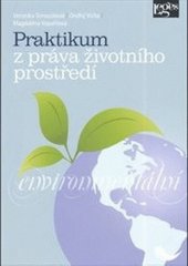 kniha Praktikum z práva životního prostředí, Leges 2013