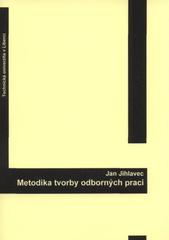 kniha Metodika tvorby odborných prací, Technická univerzita v Liberci 2010