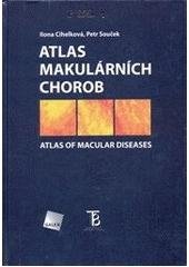 kniha Atlas makulárních chorob = Atlas of macular diseases, Galén 2005