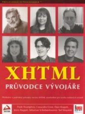 kniha XHTML průvodce vývojáře : přehledný a podrobný průvodce novým XHTML standardem pro tvorbu webových stránek, Mobil Media 2002