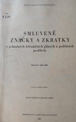 kniha Smluvené značky a zkratky v jednotných železničních plánech a podél.profilech, Ministerstvo dopravy 1957