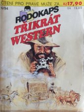 kniha Třikrát western 4/94 Rodokaps, Ivo Železný 1994