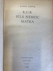 kniha R.U.R., bílá nemoc, Matka, Československý spisovatel 1958