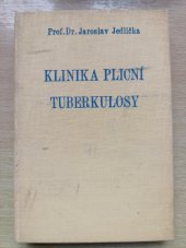 kniha Klinika plicní tuberkulosy publikace z Ústavu pro studium tuberkulosy při universitě Karlově ..., Česká grafická Unie 1939