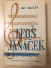 kniha Leoš Janáček - člověk a umělec, Krajské nakladatelství 1963