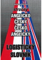 kniha Stručný anglicko-český, česko-anglický logistický slovník, Montanex 1999