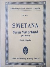 kniha Mein Vaterland No. 6 Má vlast No. 6 Blaník, partitura, Ernst Eulenburg 1914