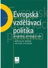 kniha Evropská vzdělávací politika programy, principy a cíle, ASPI  2004