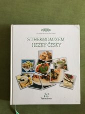 kniha S Thermomixem hezky česky, Worwerk CS 2012