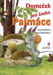 kniha Domeček pro šneka Palmáce, Portál 2008