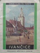 kniha Ivančice Průvodce městem a okolím, Klub čs. turistů 1933