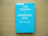 kniha Česká inteligence a protifašistická fronta (k bojům a svazkům třicátých let), Melantrich 1985