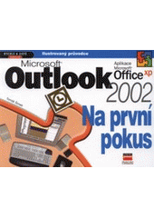 kniha Microsoft Outlook 2002 na první pokus ilustrovaný průvodce, CPress 2001