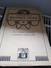 kniha Gebauerova Mluvnice česká pro školy střední a ústavy učitelské. II, - Skladba, Česká grafická Unie 1924